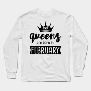 Queens Are Born In February Long Sleeve T-Shirt